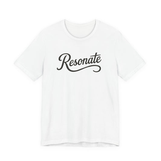 Resonate Script Tee - Inspirational Casual Shirt
